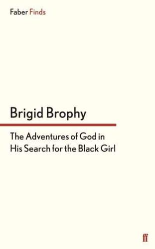 The Adventures of God in His Search for the Black Girl
