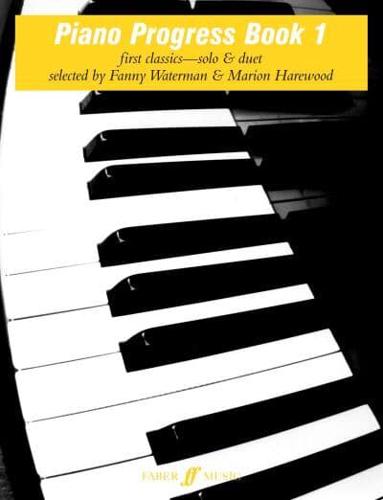 Piano Progress. Book 1 First Classics - Solo and Duet