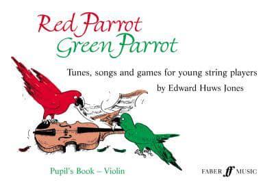 Red Parrot, Green Parrot (Violin Book)