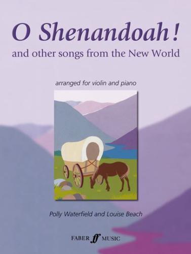 O Shenandoah! And Other Songs from the New World