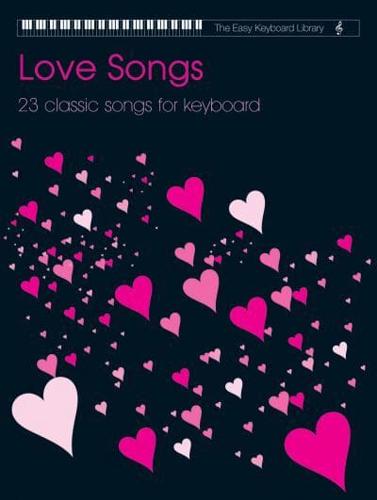 Easy Keyboard Library: Love Songs Volume 1