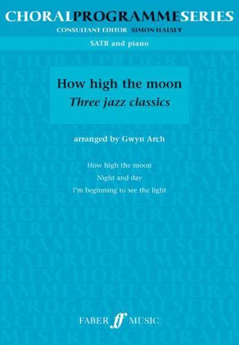 How High The Moon Three Jazz Classics
