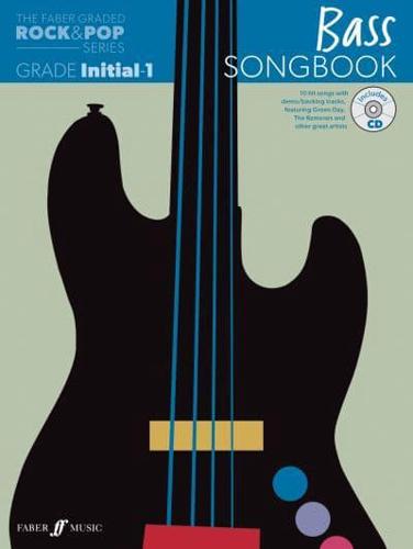 The Faber Graded Rock & Pop Series Bass Songbook: Initial - Grade 1