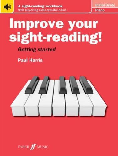 Improve Your Sight-Reading! Piano Initial Grade