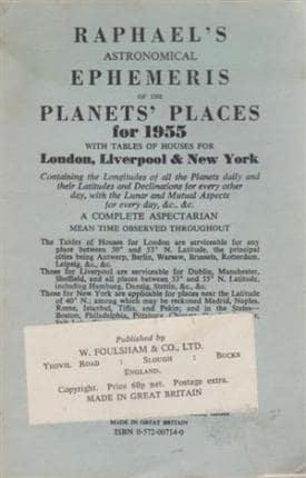 Raphael's Astronomical Ephemeris of the Planets' Places, With Table of Houses for London, Liverpool & New York...