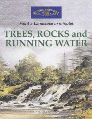 Trees, Rocks and Running Water
