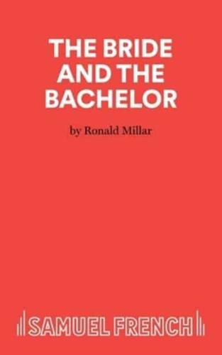 The Bride and Bachelor