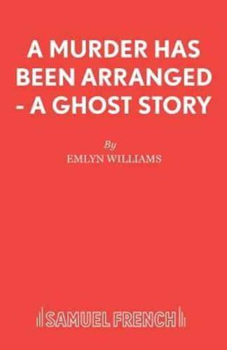 A Murder Has Been Arranged - A Ghost Story