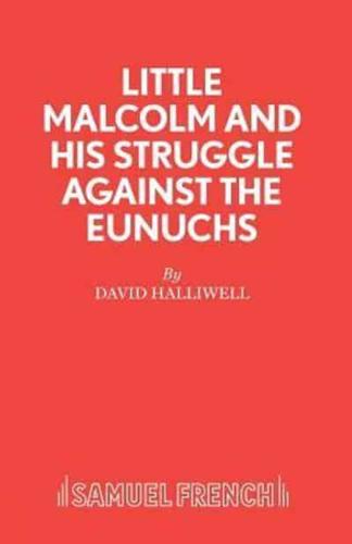 Little Malcolm and His Struggle Against the Eunuchs