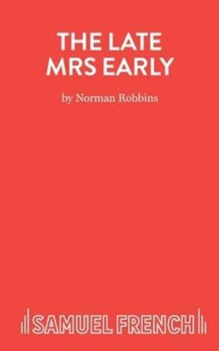 The Late Mrs Early