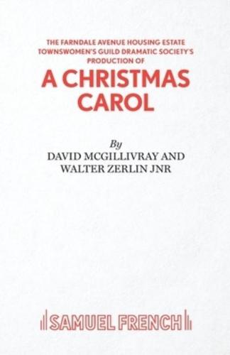 The Farndale Avenue Housing Estate Townswomen's Guild Dramatic Society's Production of A Christmas Carol