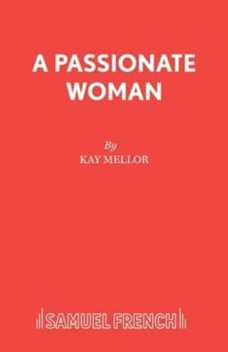 A Passionate Woman - A play