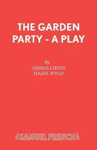 The Garden Party - A Play