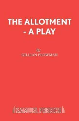 The Allotment - A Play