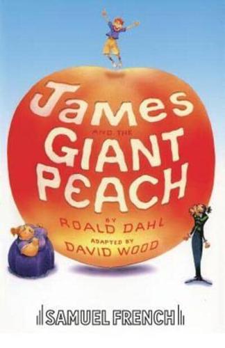 James and the Giant Peach, by Roald Dahl