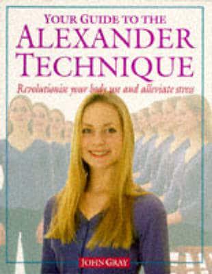 Your Guide to the Alexander Technique