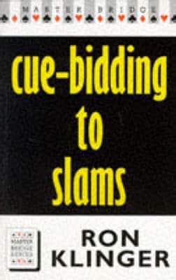 Cue-Bidding to Slams