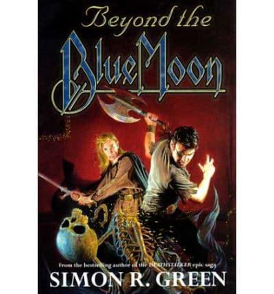 Beyond the Blue Moon