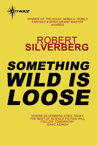 Something Wild Is Loose