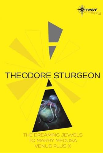 Theodore Sturgeon SF Gateway Omnibus