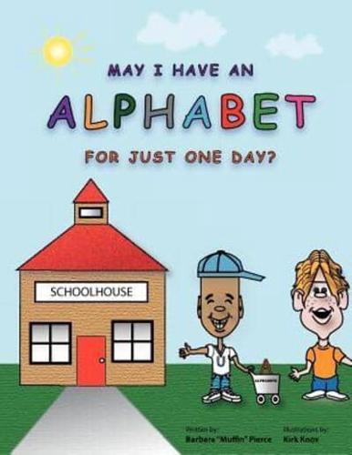 May I Have An Alphabet for Just One Day?