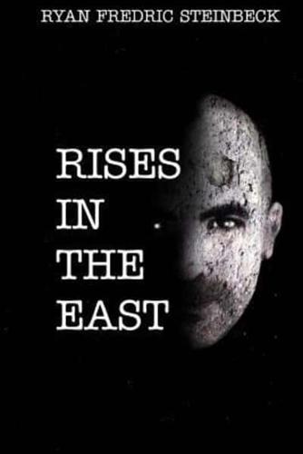 Rises in the East
