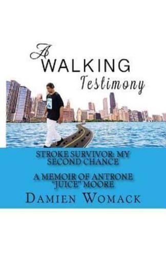 A Walking Testimony