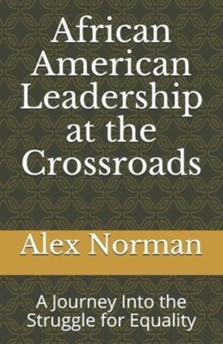 African American Leadership at the Crossroads