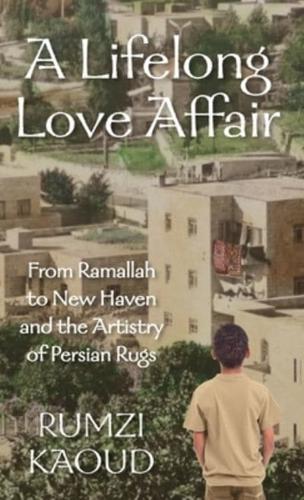 A Lifelong Love Affair: From Ramallah to New Haven and the Artistry of Persian Rugs