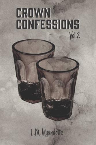 Crown Confessions Vol. 2