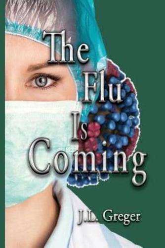 The Flu Is Coming