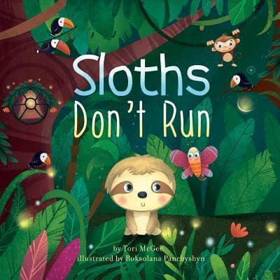 Sloths Don't Run