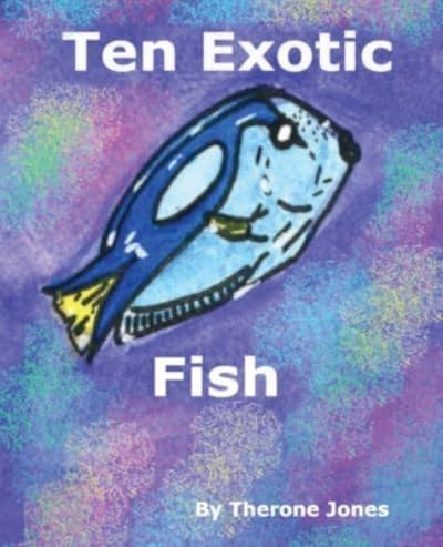 Ten Exotic Fish