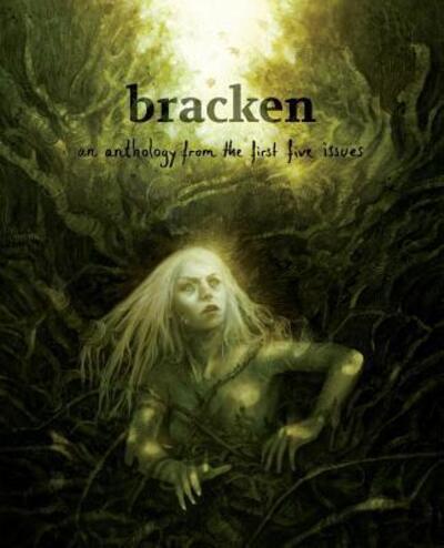 Bracken: an anthology from the first five issues