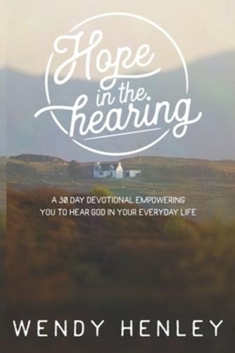 Hope in the Hearing
