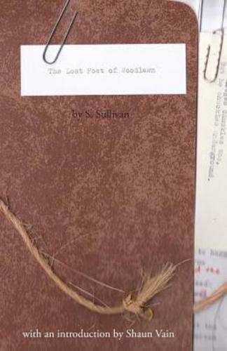The Lost Poet of Woodlawn: by S. Sullivan
