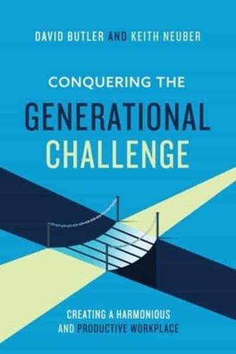Conquering the Generational Challenge