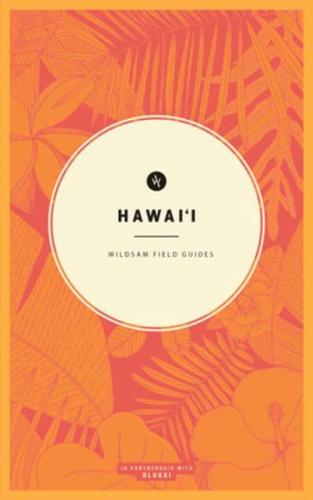 Wildsam Field Guides: Hawaii