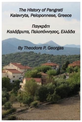 The History of Pangrati Kalavryta, Peloponnese, Greece
