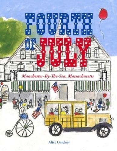 The Fourth of July: Manchester-By-The-Sea, Massachusetts