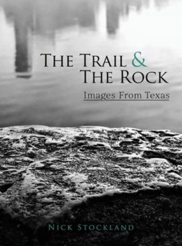 The Trail and the Rock