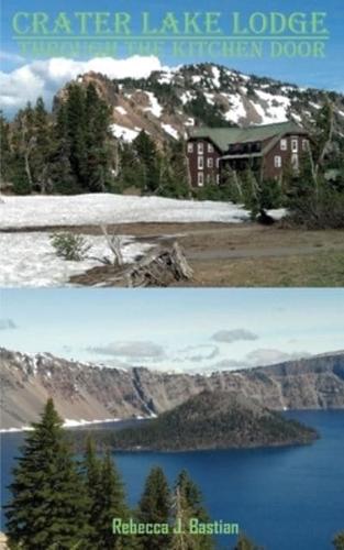 Crater Lake Lodge: Through the Kitchen Door