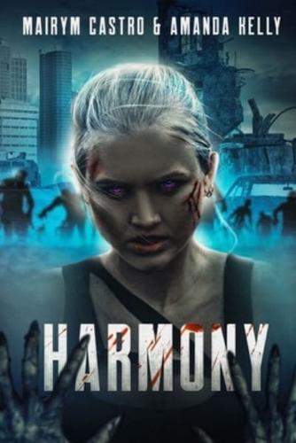 Harmony: A PVZ Novel