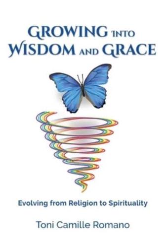 Growing Into Wisdom and Grace