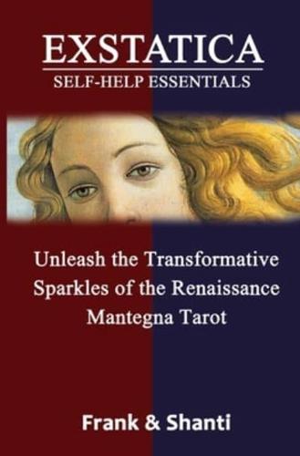 EXSTATICA Self-Help Essentials: Unleash the Transformative Sparkles of the Renaissance Mantegna Tarot