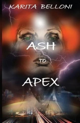 Ash to Apex