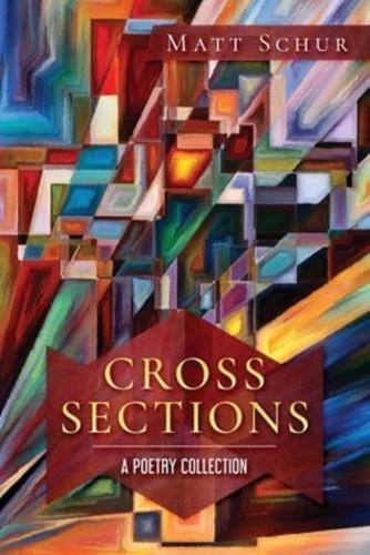 Cross Sections: A Poetry Collection