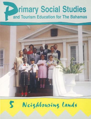 Primary Social Studies and Tourism Education for the Bahamas Book 5
