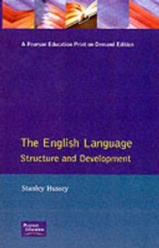 The English Language : Structure and Development