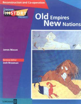 Old Empires, New Nations